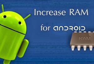 increase ram on android