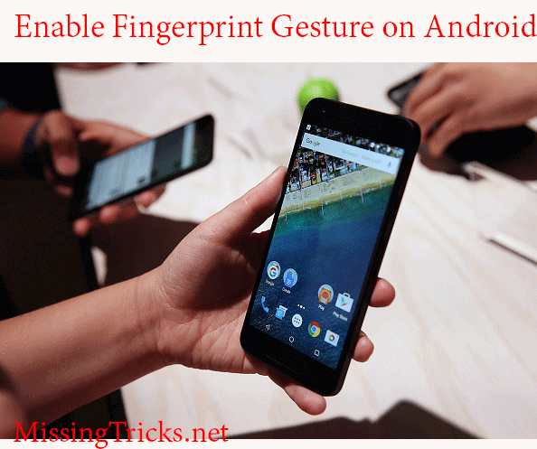 enable-fingerprint-gesture-on-android