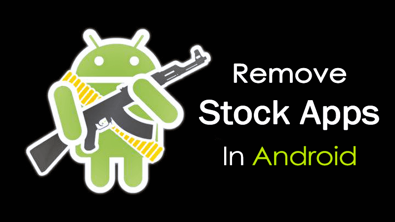 Image result for android stock apps remove